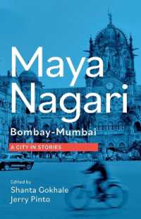 Maya Nagari : Bombay- Mumbai a City in Stories: Bombay- Mumbai a city in stories