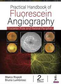 Practical Handbook of Fluorescein Angiography : Posterior Pole and Retinal Periphery （2ND）