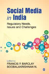 Social Media in India : Regulatory Needs, Issues and Challenges