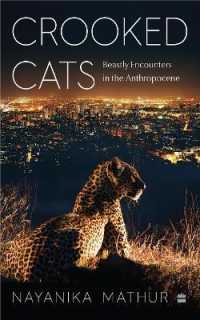 Crooked Cats : Beastly Encounters in the Anthropocene