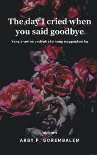 The Day I Cried When You Said Goodbye