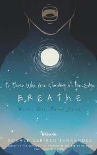 To Those Who are Standing at the Edge, Breathe