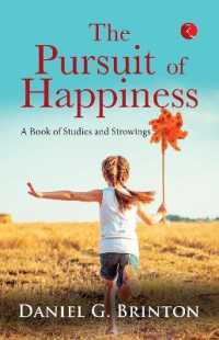 PURSUIT OF HAPPINESS : A BOOK OF STUDIES AND STROWINGS