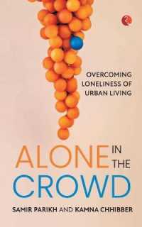 Alone in the Crowd : Overcoming Loneliness of Urban Living