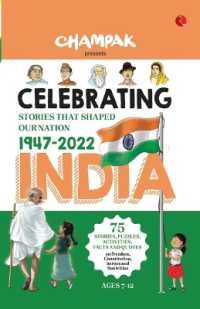 Celebrating India : Stories That Shaped our Nation 1947-2022