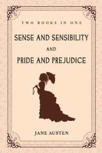Sense and Sensibility and Pride and Prejudice : Two Books in One