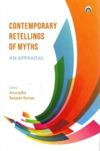 Contemporary retellings of myths: an appraisal