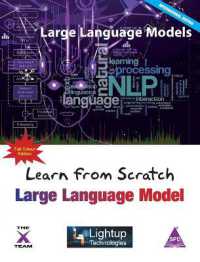 Learn from Scratch Large Language Model (EditionFirst Edition)