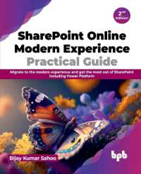 SharePoint Online Modern Experience Practical Guide - 2nd Edition : Migrate to the modern experience and get the most out of SharePoint including Power Platform