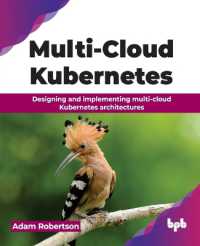 Multi-Cloud Kubernetes : Designing and implementing multi-cloud Kubernetes architectures