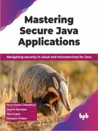Mastering Secure Java Applications : Navigating security in cloud and microservices for Java
