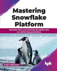 Mastering Snowflake Platform : Generate, fetch, and automate Snowflake data as a skilled data practitioner