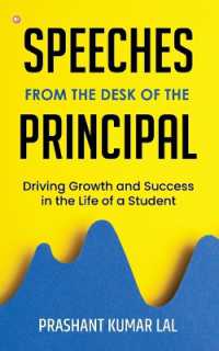 Speeches from the Desk of the Principal (Driving Growth and Success in the Life of a Student)