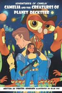 Camelia and the Creatures of Planet Deckster