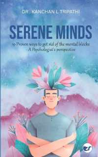 Serene Minds : 10 Proven ways to get rid of the mental blocks- a Psychologist's perspective