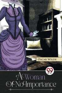 A Woman of No Importance