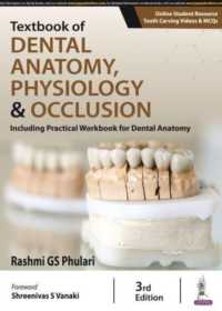 Textbook of Dental Anatomy, Physiology & Occlusion : Including Practical Workbook for Dental Anatomy （3RD）