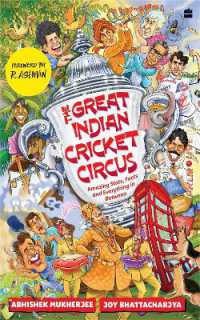 The Great Indian Cricket Circus : Amazing Facts, Stats and Everything in between