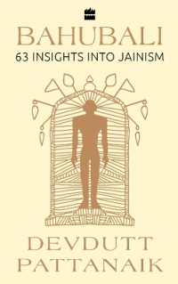 Bahubali : 63 Insights into Jainism (Available in Hindi as Tirthankar)