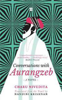 Conversations with Aurangzeb : A Novel