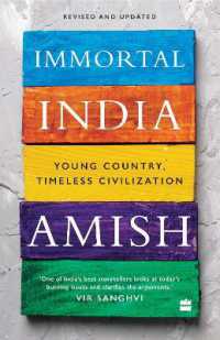 Immortal India : Young Country, Timeless Civilization