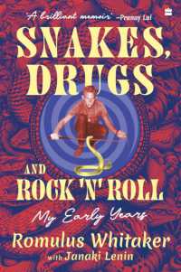 Snakes, Drugs and Rock 'N' Roll : My Early Years