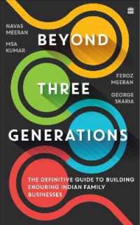 Beyond Three Generations : The Definitive Guide for Building Enduring Indian Family Businesses