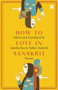 How to Love in Sanskrit : Poems
