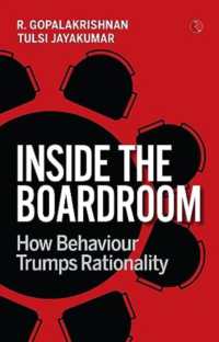 Inside the Boardroom : How Behaviour Trumps Rationality