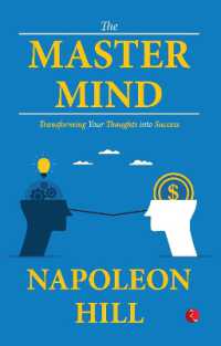 THE MASTER MIND : TRANSFORMING YOUR THOUGHT INTO SUCCESS