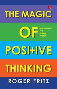 The Magic of Positive Thinking : Harnessing the Power within
