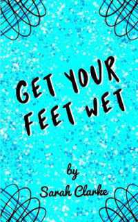 Get Your Feet Wet