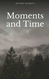 Moments and Time