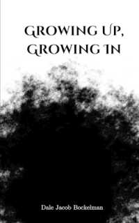 Growing Up, Growing in