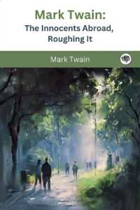 Mark Twain : The Innocents Abroad, Roughing It