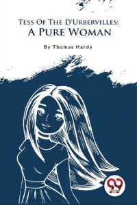 Tess of the D'Urbervilles : A Pure Woman