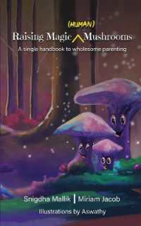 Raising Magic Human Mushrooms
