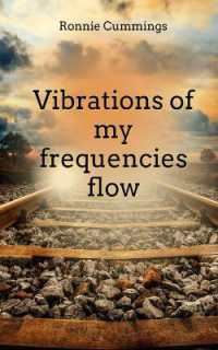 Vibrations of my frequencies flow