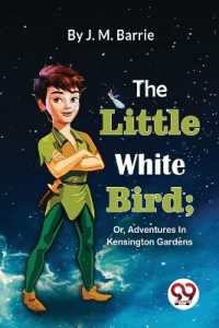 The Little White Bird : Or, Adventures in Kensington Gardens