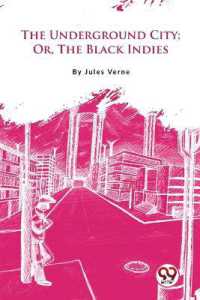The Underground City : Or, the Black Indies