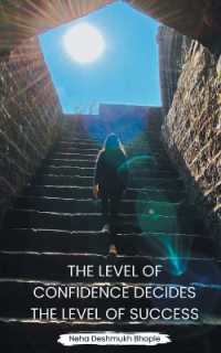 THE LEVEL OF CONFIDENCE DECIDES THE LEVEL OF SUCCESS