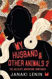 My Husband and other animals 2 : The Wildlife Adventure Continues