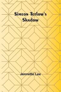 Richard Lovell Edgeworth: A Selection from His Memoirs (Edition1)