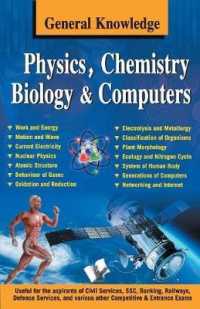 General Knowledge Physics, Chemistry, Biology and Computer : Everything an Educated Person is Expected to be Familiar with in Physics, Chemistry & Biology