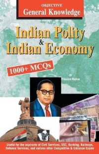 Objective General Knowledge Indian Polity and Economy : MCQS on Everything an Educated Person is Expected to be Familiar with in Indian Politics & Economy