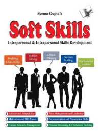 Soft Skills Living a Better Life : Interpersonal & Intrapersonal Skills Development