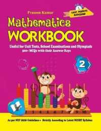 Mathematics Workbook Class 2 : Useful for Unit Tests, School Examinations & Olympiads
