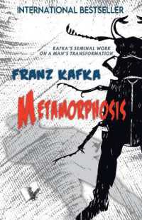 Metamorphosis : Kafka'S Seminal Work on a Man's Transformation