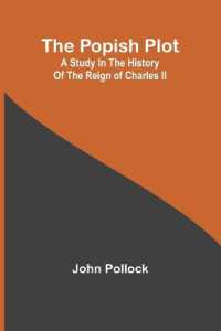 The Popish Plot : A study in the history of the reign of Charles II