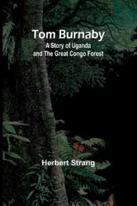Tom Burnaby : A Story of Uganda and the Great Congo Forest